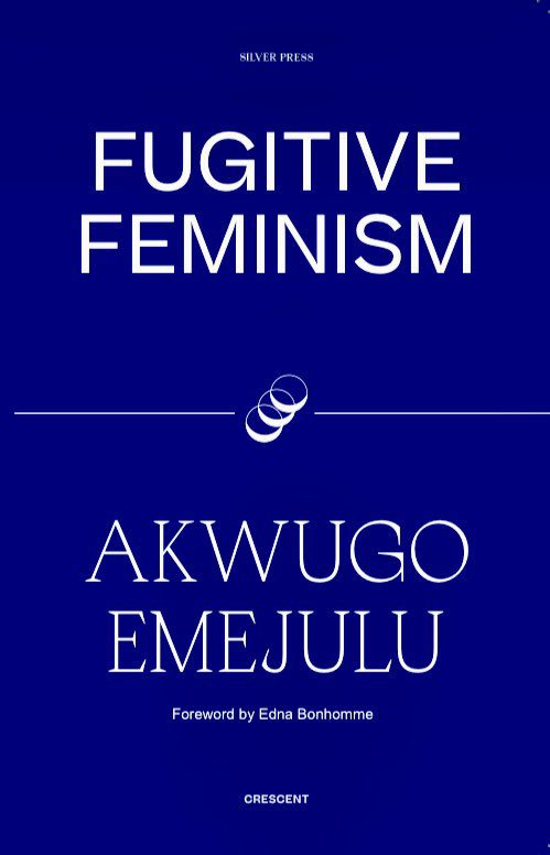 Fugitive Feminism Silver Press